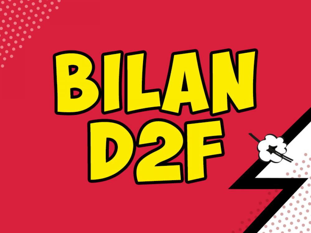 Bilan D2F