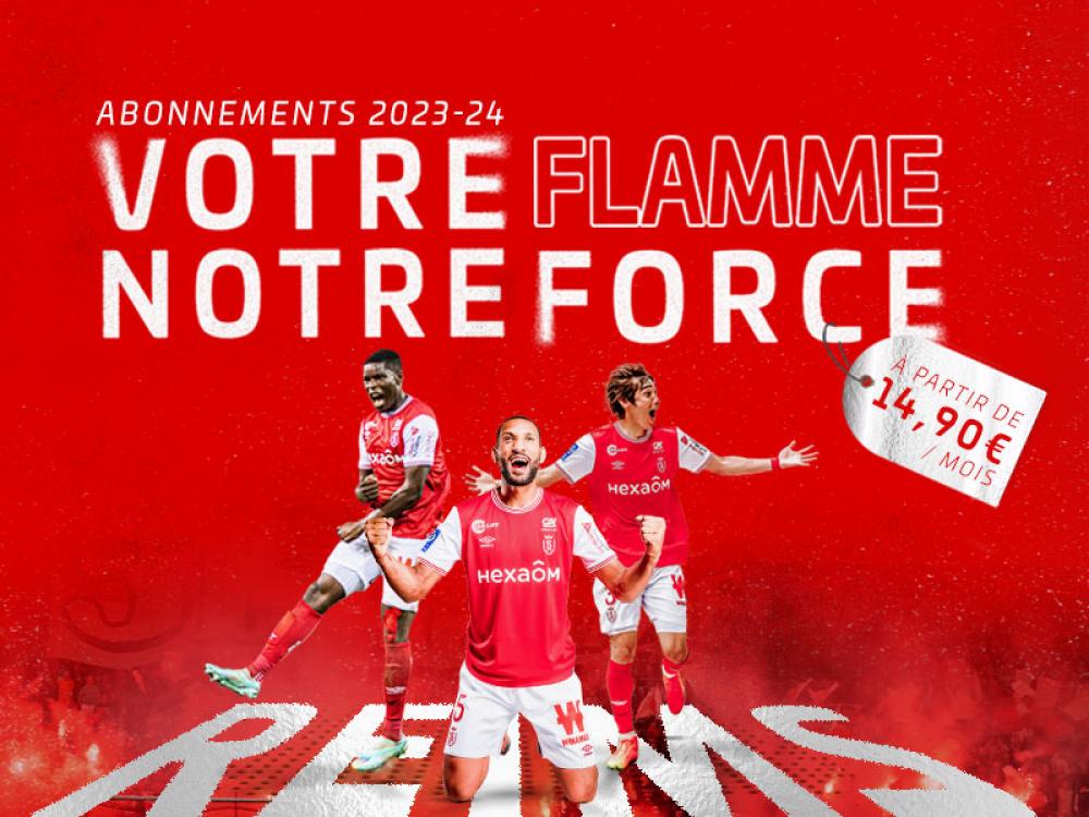 Abonnements 2023-24 : votre flamme, notre force ! 